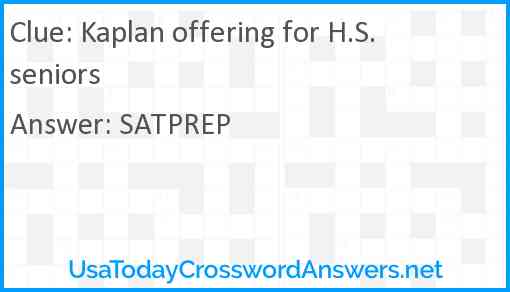 Kaplan offering for H.S. seniors Answer