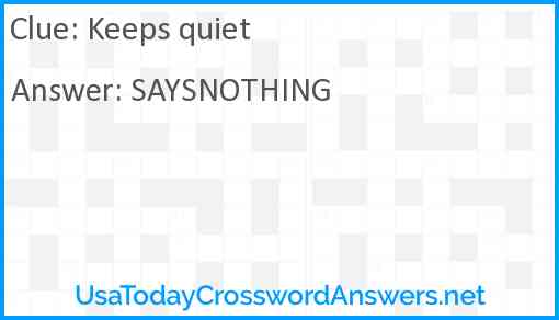 Keeps quiet Answer