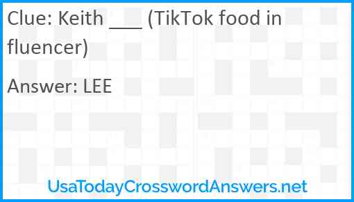 Keith ___ (TikTok food influencer) Answer