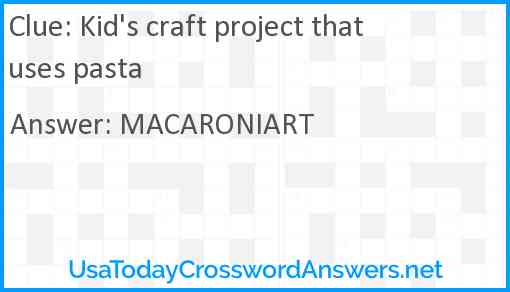 Kid's craft project that uses pasta Answer