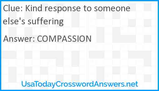 Kind response to someone else's suffering Answer