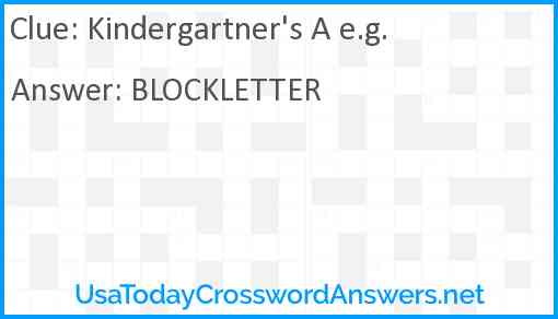 Kindergartner's A e.g. Answer