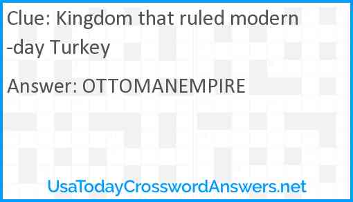 Kingdom that ruled modern-day Turkey Answer