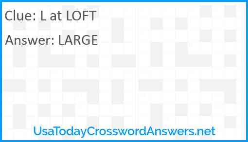 L at LOFT Answer