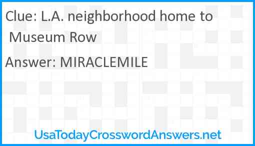 L.A. neighborhood home to Museum Row Answer