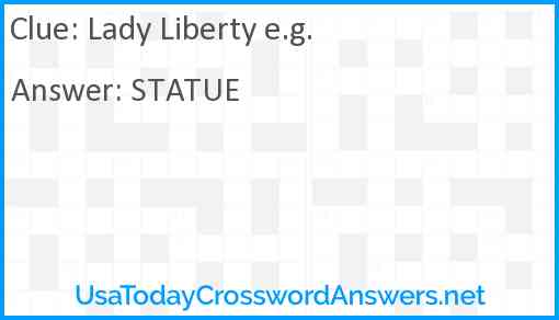 Lady Liberty e.g. Answer