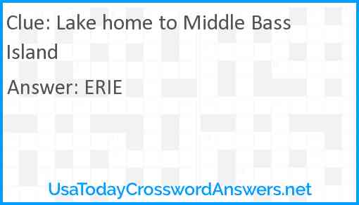 Lake home to Middle Bass Island Answer