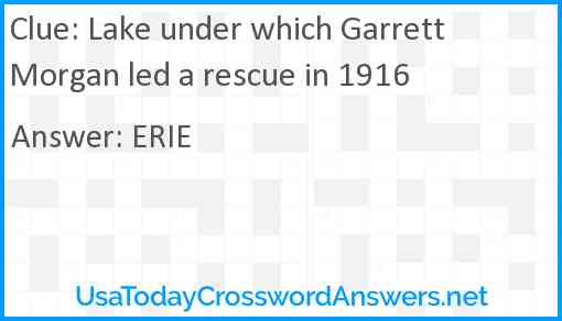 Lake under which Garrett Morgan led a rescue in 1916 Answer