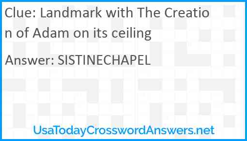 Landmark with The Creation of Adam on its ceiling Answer