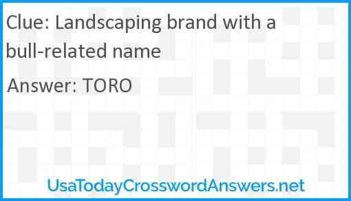 Landscaping brand with a bull-related name Answer
