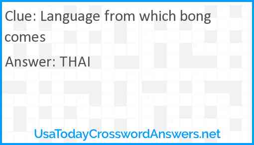 Language from which bong comes Answer