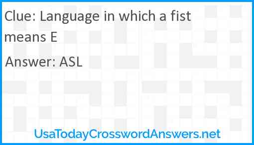 Language in which a fist means E Answer