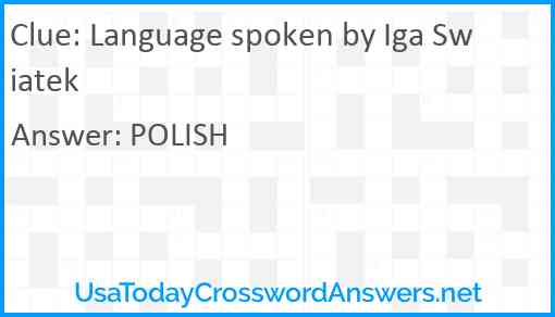 Language spoken by Iga Swiatek Answer