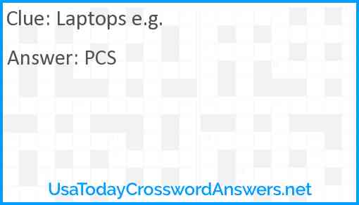 Laptops e.g. Answer