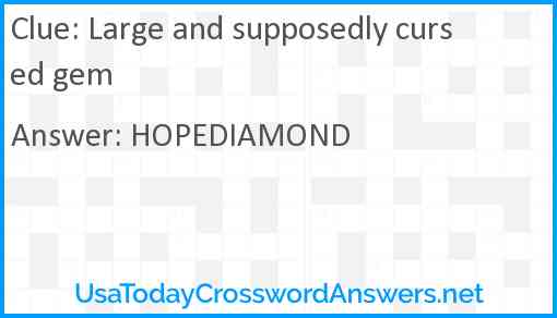 Large and supposedly cursed gem Answer