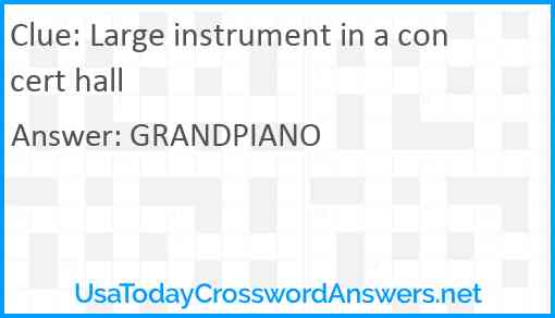 Large instrument in a concert hall Answer