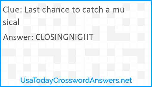 Last chance to catch a musical Answer
