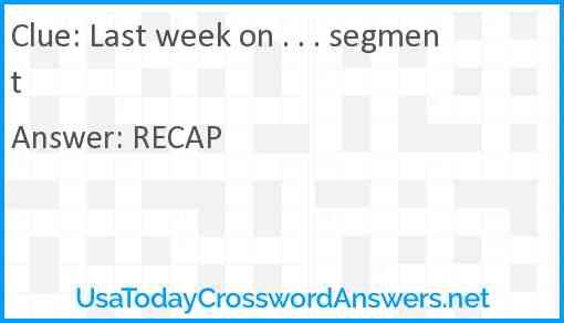 Last week on . . . segment Answer