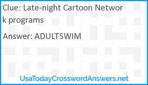 Late-night Cartoon Network programs Answer