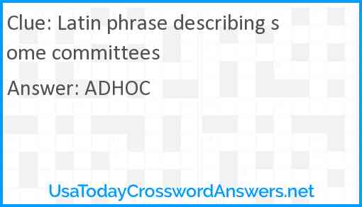 Latin phrase describing some committees Answer