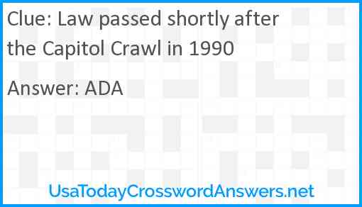 Law passed shortly after the Capitol Crawl in 1990 Answer