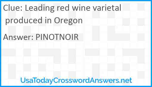 Leading red wine varietal produced in Oregon Answer