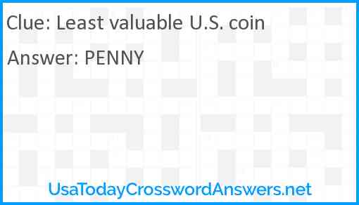 Least valuable U.S. coin Answer