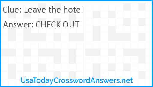 Leave the hotel Answer