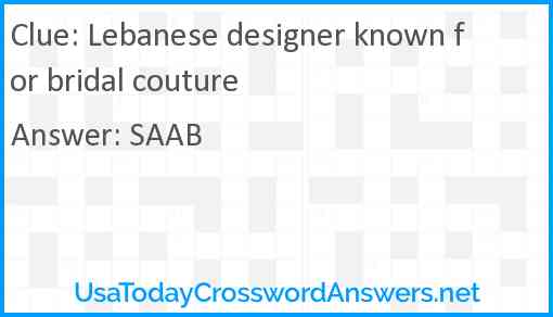 Lebanese designer known for bridal couture Answer