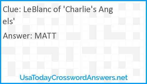 LeBlanc of 'Charlie's Angels' Answer