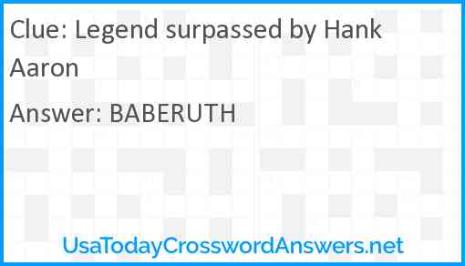 Legend surpassed by Hank Aaron Answer