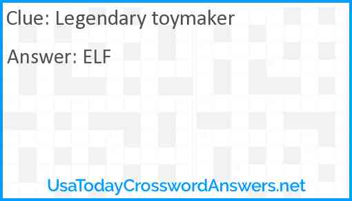 Legendary toymaker Answer