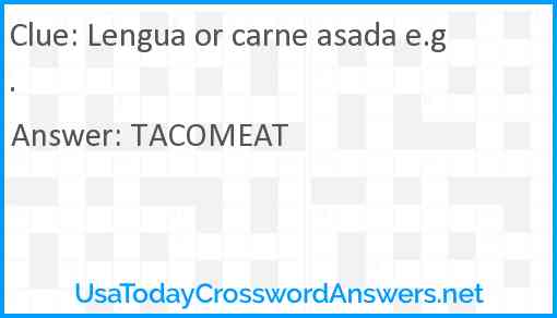 Lengua or carne asada e.g. Answer