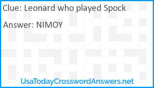 Leonard who played Spock Answer