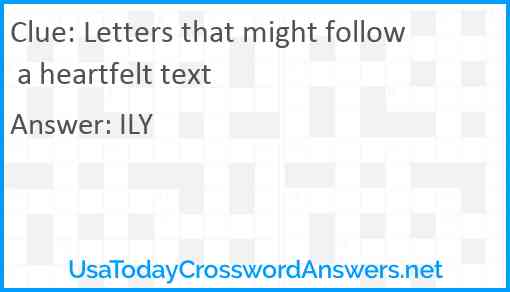 Letters that might follow a heartfelt text Answer