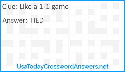 Like a 1-1 game Answer