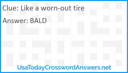 Like a worn-out tire Answer