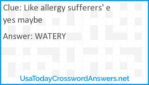 Like allergy sufferers' eyes maybe Answer