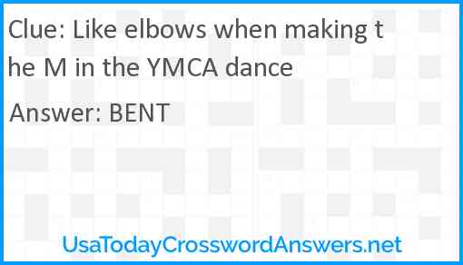 Like elbows when making the M in the YMCA dance Answer