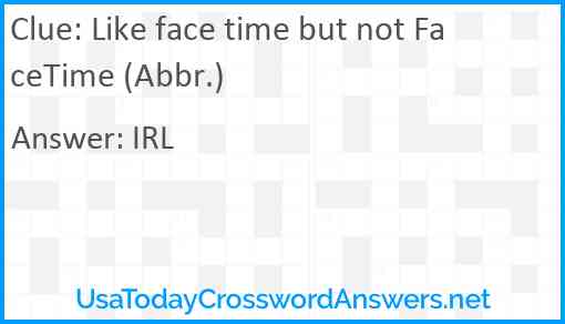 Like face time but not FaceTime (Abbr.) Answer
