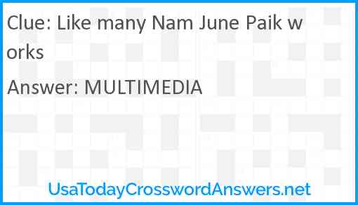 Like many Nam June Paik works Answer