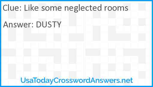 Like some neglected rooms Answer