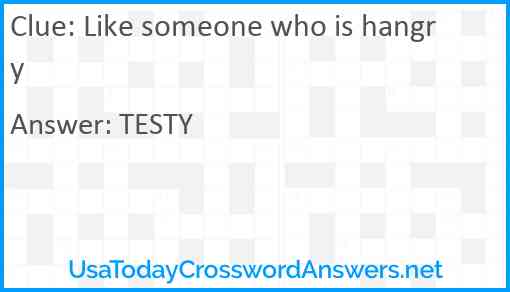 Like someone who is hangry Answer