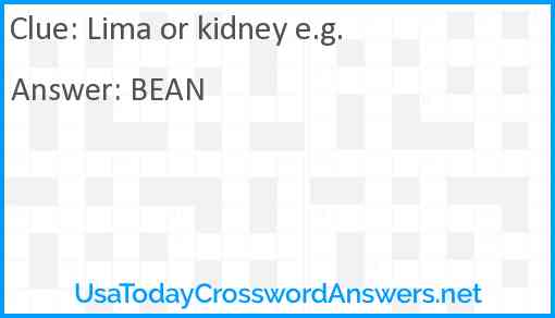 Lima or kidney e.g. Answer
