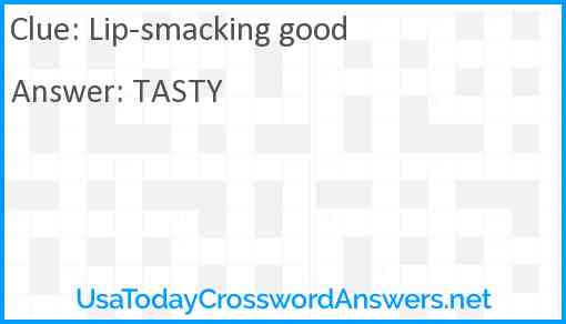 Lip-smacking good Answer