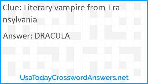 Literary vampire from Transylvania Answer
