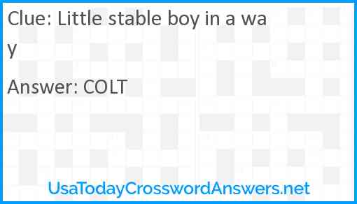 Little stable boy in a way Answer
