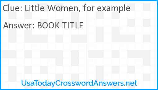 Little Women, for example Answer