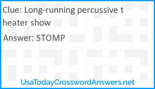 Long-running percussive theater show Answer