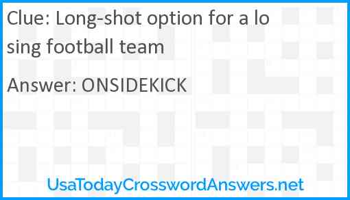 Long-shot option for a losing football team Answer